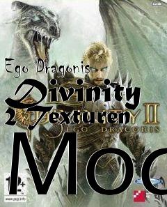 Box art for Ego Dragonis Divinity 2 Texturen Mod
