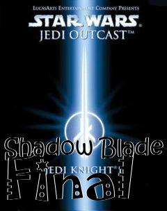Box art for Shadow Blade Final