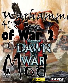 Box art for Warhammer 40k: Dawn of War 2 - Captains Mod