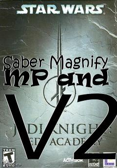 Box art for Saber Magnify MP and SP V2
