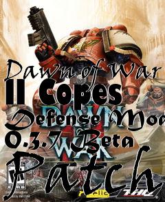 Box art for Dawn of War II Copes Defense Mod 0.3.7 Beta Patch