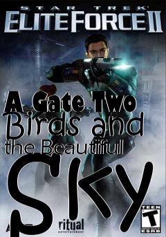 Box art for A Gate Two Birds and the Beautiful Sky