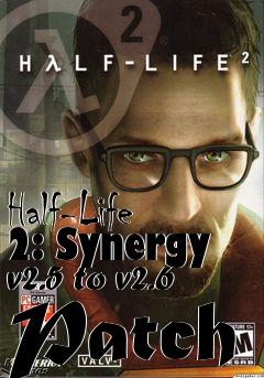 Box art for Half-Life 2: Synergy v2.5 to v2.6 Patch