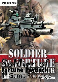 Box art for Soldier of Fortune PayBack In Game Footage