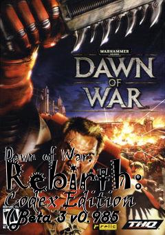 Box art for Dawn of War: Rebirth: Codex Edition (Beta 3 v0.985