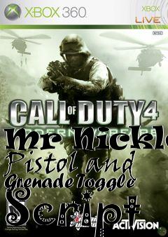 Box art for Mr Nickles Pistol and Grenade Toggle Script