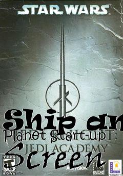Box art for Ship and Planet Start-up Screen