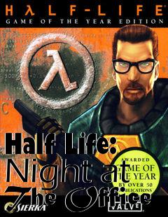 Box art for Half Life: Night at The Office