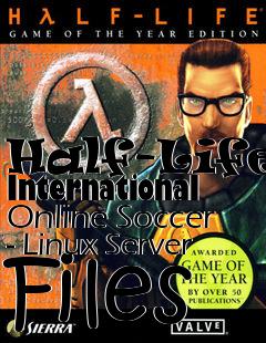 Box art for Half-Life: International Online Soccer - Linux Server Files