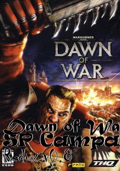 Box art for Dawn of War SP Campaign Redux v0.8