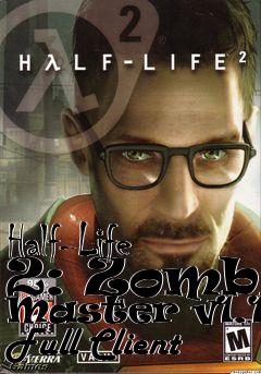 Box art for Half-Life 2: Zombie Master v1.1.0 Full Client