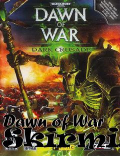 Box art for Dawn of War Skirmish