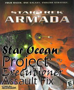 Box art for Star Ocean Project: Executioner Assault Fix