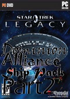 Box art for Dominion Alliance Ship Pack Part2