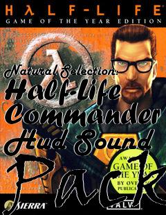 Box art for Natural Selection: Half-Life Commander Hud Sound Pack