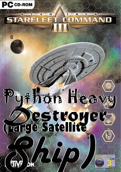 Box art for Python Heavy Destroyer (Large Satellite Ship)