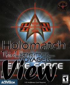 Box art for Holomatch Third Person View