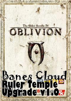 Box art for Banes Cloud Ruler Temple Upgrade v1.0
