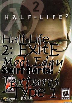 Box art for Half-Life 2: ExitE Mod: Edgy Swirl Portal Textures - Type 1