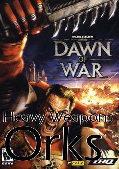 Box art for Heavy Weapons Orks