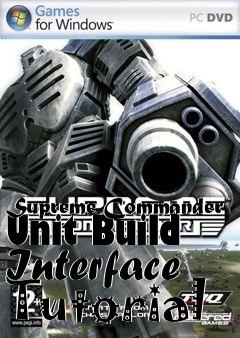 Box art for Supreme Commander Unit Build Interface Tutorial