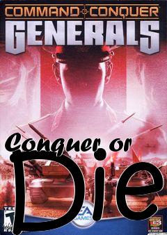 Box art for Conquer or Die