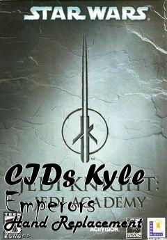 Box art for CIDs Kyle Emperors Hand Replacement