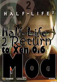 Box art for Half-Life 2 Return to Xen 0.6 Mod
