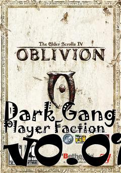 Box art for Dark Gang Player Faction v0.01