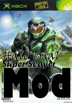 Box art for Halo Trial Super Slayer Mod
