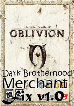 Box art for Dark Brotherhood Merchant Fix v1.0
