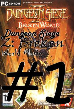 Box art for Dungeon Siege 2: Broken World Movie #1