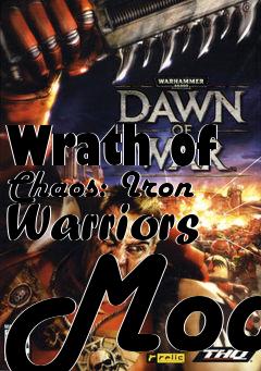 Box art for Wrath of Chaos: Iron Warriors Mod