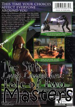 Box art for The Sith Lords Launcher: Tale of Two Masters