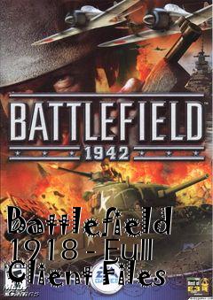 Box art for Battlefield 1918 - Full Client Files