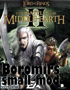 Box art for Boromirs small mod