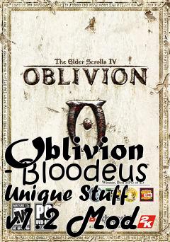 Box art for Oblivion - Bloodeus Unique Stuff v1.2 Mod