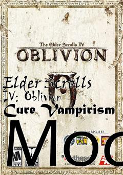 Box art for Elder Scrolls IV: Oblivion Cure Vampirism Mod