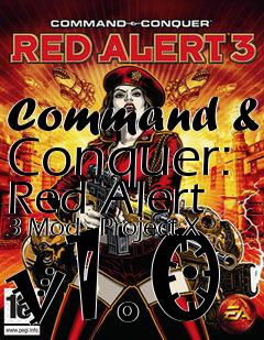 Box art for Command & Conquer: Red Alert 3 Mod - Project-X v1.0
