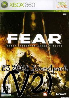 Box art for E3 2004 Soundpack (V2)