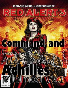 Box art for Command and Conquer Red Alert 3 mod Achilles Minimod V2.1