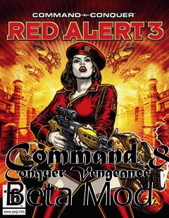 Box art for Command & Conquer Vengeance Beta Mod
