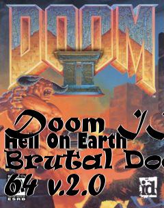 Box art for Doom II: Hell On Earth Brutal Doom 64 v.2.0