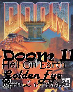 Box art for Doom II: Hell On Earth GoldenEye Doom2 v.beta4