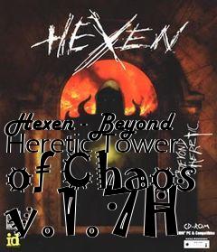 Box art for Hexen - Beyond Heretic Tower of Chaos v.1.7H