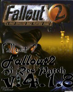 Box art for Fallout 2 Fallout2 Hi-Res Patch v.4.1.8