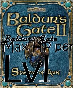 Box art for Baldurs Gate Max HP per Lvl