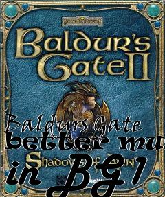 Box art for Baldurs Gate better music in BG1