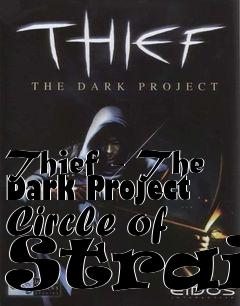 Box art for Thief - The Dark Project Circle of Strain