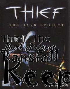 Box art for Thief - The Dark Project Ranstall Keep